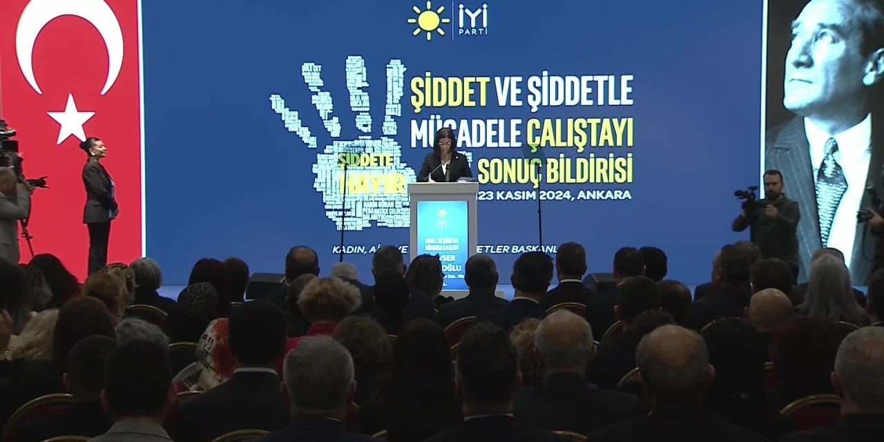 İYİ Parti’den şiddet çalıştayı